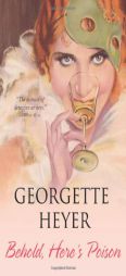 Behold, Here's Poison by Georgette Heyer Paperback Book