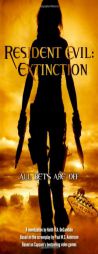 Resident Evil: Extinction (Resident Evil) by Keith R. A. DeCandido Paperback Book