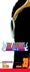 Bleach, Vol. 39 (Bleach) by Tite Kubo Paperback Book