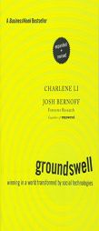 Groundswell: Winning in a World Transformed by Social Technologies by Charlene Li Paperback Book