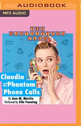 Claudia and the Phantom Phone Calls (The Baby-Sitters Club) by Ann M. Martin Paperback Book