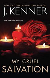 My Cruel Salvation (Fallen Saint Series, 3) by J. Kenner Paperback Book