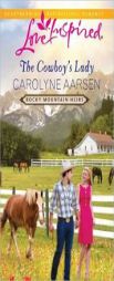The Cowboy's Lady by Carolyne Aarsen Paperback Book