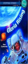 Gloria Rising (A Stepping Stone Book(TM)) by Ann Cameron Paperback Book