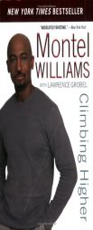 Climbing Higher by Montel Williams Paperback Book