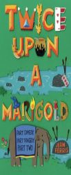 Twice Upon a Marigold by Jean Ferris Paperback Book
