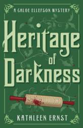 Heritage of Darkness (A Chloe Ellefson Mystery) by Kathleen Ernst Paperback Book