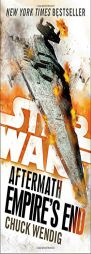 Empire's End: Aftermath (Star Wars) (Star Wars: The Aftermath Trilogy) by Chuck Wendig Paperback Book