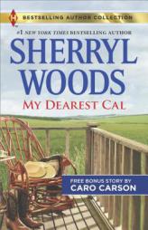 My Dearest Cal: A Texas Rescue Christmas by Sherryl Woods Paperback Book