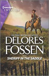 Sheriff in the Saddle (The Law in Lubbock County, 1) by Delores Fossen Paperback Book