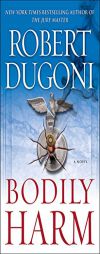 Bodily Harm by Robert Dugoni Paperback Book