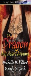 Stop Dragon My Heart Around by Michelle M. Pillow Paperback Book