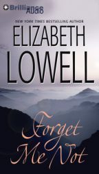 Forget Me Not by Elizabeth Lowell Paperback Book