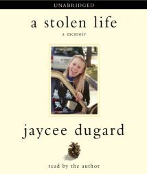 A Stolen Life: A Memoir by Jaycee Dugard Paperback Book
