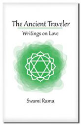 The Ancient Traveler: Writings on Love by Swami Rama Paperback Book