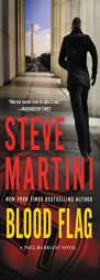 Blood Flag: A Paul Madriani Novel by Steve Martini Paperback Book