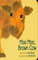 Moo Moo, Brown Cow by Jakki Wood Paperback Book