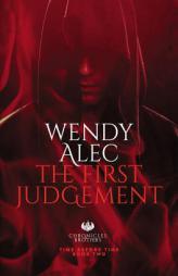 The First Judgement by Wendy Alec Paperback Book