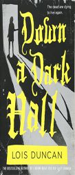 Down a Dark Hall by Lois Duncan Paperback Book