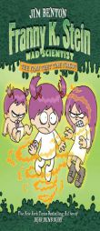 The Fran That Time Forgot (Franny K. Stein, Mad Scientist) by Jim Benton Paperback Book