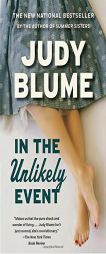 In the Unlikely Event: A Novel by Judy Blume Paperback Book