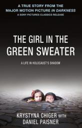 In Darkness: The Girl in the Green Sweater by Krystyna Chiger Paperback Book