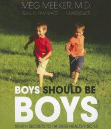 Boys Should Be Boys by Meg Meeker Paperback Book