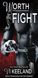 Worth The Fight (MMA Fighter) by VI Keeland Paperback Book