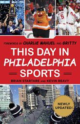 This Day in Philadelphia Sports by Brian Startare Paperback Book