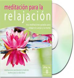Meditaciones para la relajacion: Tres meditaciones guiadas para relajar el cuerpo y la mente (Spanish Edition) by Living Meditation Paperback Book