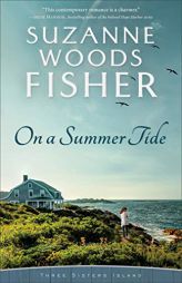 On a Summer Tide by Suzanne Woods Fisher Paperback Book