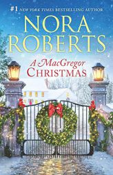 A MacGregor Christmas: A 2-in-1 Collection by Nora Roberts Paperback Book