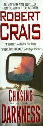 Chasing Darkness: An Elvis Cole Novel by Robert Crais Paperback Book