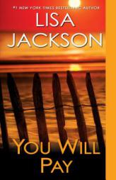 You Will Pay by Lisa Jackson Paperback Book