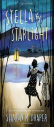 Stella by Starlight by Sharon M. Draper Paperback Book
