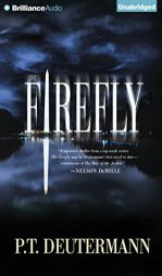 The Firefly by P. T. Deutermann Paperback Book