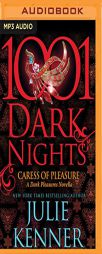 Caress Of Pleasure (1001 Dark Nights) by Julie Kenner Paperback Book