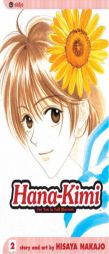 Hana-Kimi, Volume 2: For You In Full Blossom by Hisaya Nakajo Paperback Book