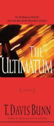 The Ultimatum (The Reluctant Prophet Series #2) by T. Davis Bunn Paperback Book