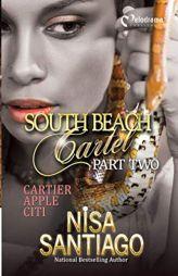 South Beach Cartel - Part 2 by Nisa Santiago Paperback Book