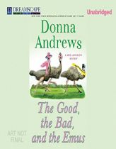 The Good, the Bad, and the Emus by Donna Andrews Paperback Book