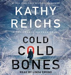 Cold, Cold Bones (21) (A Temperance Brennan Novel) by Kathy Reichs Paperback Book