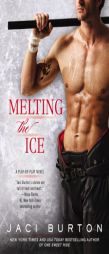 Melting the Ice by Jaci Burton Paperback Book
