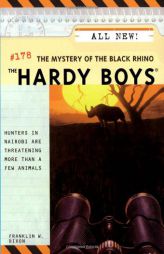 The Mystery of the Black Rhino (The Hardy Boys #178) by Franklin W. Dixon Paperback Book