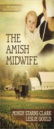 The Amish Midwife (The Women of Lancaster County) by Mindy Starns Clark Paperback Book