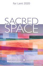 Sacred Space for Lent 2020 by The Irish Jesuits Paperback Book