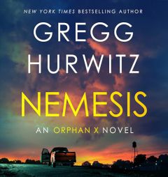 Nemesis: An Orphan X Novel by Gregg Hurwitz Paperback Book