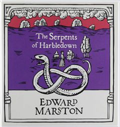 The Serpents of Harbledown by Edward Marston Paperback Book