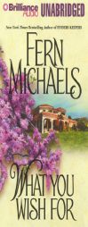 What You Wish For by Fern Michaels Paperback Book