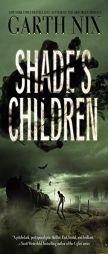 Shade's Children by Garth Nix Paperback Book